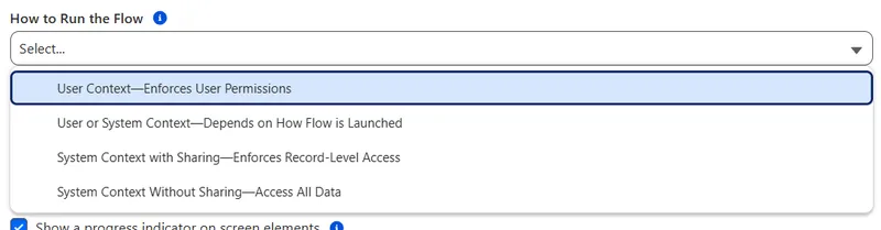 How to Run the Flow picklist in Flow Builder with User Context—Enforces User Permissions highlighted above the three existing run context options